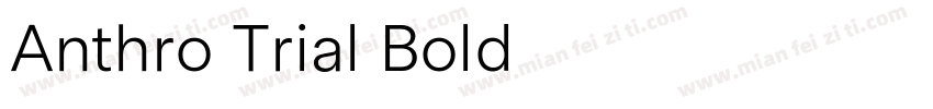 Anthro Trial Bold字体转换